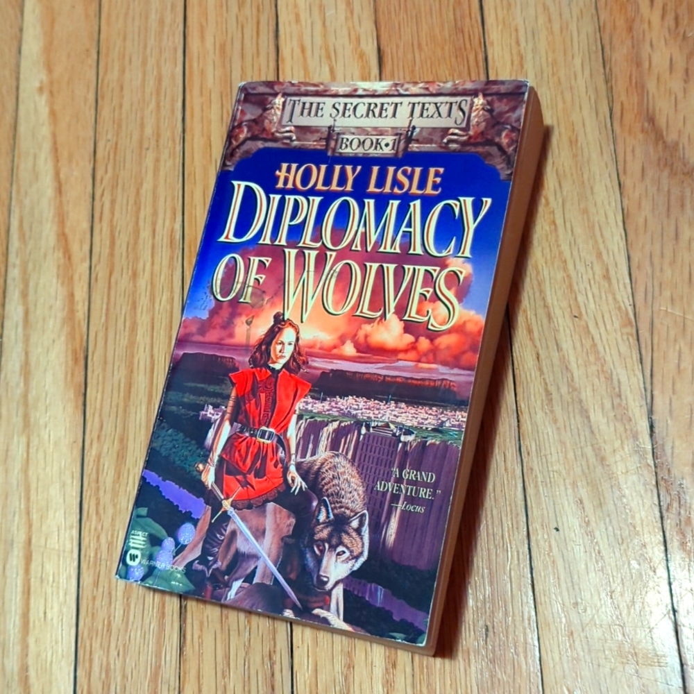 Diplomacy of Wolves by Holly Lisle